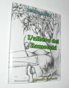 renato gadda  L'ALBERO DEI RAMOCCHI favola ecologica sul riciclo consapevole - Picture 1 of 6