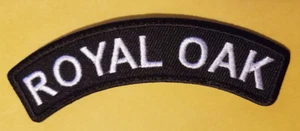 Parche basculante bordado ROYAL OAK, MICHIGAN * .75X4" - Imagen 1 de 2