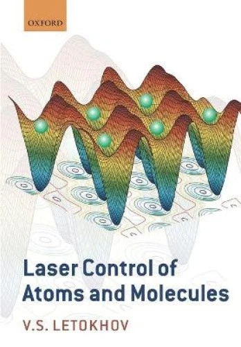 Laser Control of Atoms and Molecules [Paperback] - Imagen 1 de 1