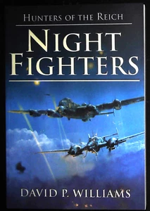 Night Fighters: Hunters of the Reich German Pilots World War 2 WW2 Book New - Picture 1 of 2