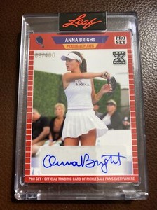 2023 ANNA BRIGHT Auto Signed Leaf Pro Set Pickleball 1st Rookie Rc /400 PPA TOUR