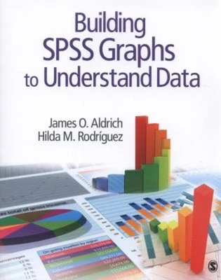 Building SPSS Graphs to Understand Data James O., Rodriguez, Hild - Image 1 of 2