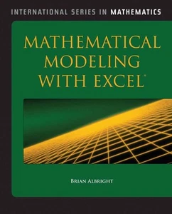 Mathematical Modeling With Excel (International Series in Mathematics) by Albri, - Imagen 1 de 1