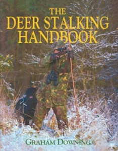 The Deer Stalking Handbook by Graham Downing - Hardcover - Picture 1 of 1
