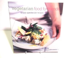 Vegetarian Food for Friends: Simply Spectacular Recipes by Noraika, Jane-144 pgs - Picture 1 of 8