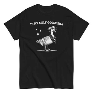 In My Silly Goose Era Funny Men's Women's Cotton T-Shirt Goose Sheriff Gift Tee - Picture 1 of 14
