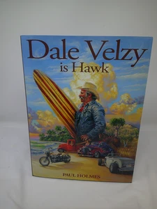 Dale Velzy is Hawk Hardcover by Paul Holmes (2006) - Picture 1 of 8