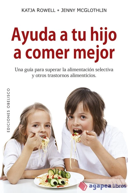 AYUDA A TU HIJO A COMER MEJOR. NUEVO. ENVÍO URGENTE (Librería Agapea) - Imagen 1 de 1