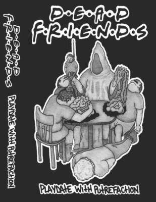 Dead Friends - Playdate With Putrefaction 2018 Cass, EP Not On Label none Near M - Image 1 of 2