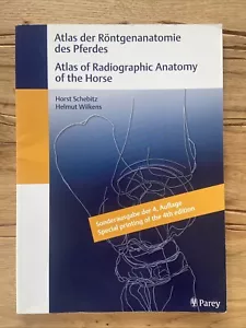 Atlas der Röntgenanatomie des Pferdes of Radiographic Anatomy the horse Schebitz - Bild 1 von 4