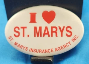 Vintage Pin Button 2.75" I Love St Marys Insurance Agency FREE SHIPPING! - Picture 1 of 2