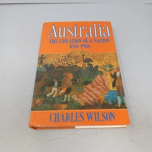Australia 1788-1988: The Creation of a Nation Hardcover by Charles Henry Wilson - Imagen 1 de 15