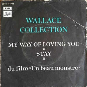 Wallace Collection - My Way of Loving You (Theme Un beau monstre) - Vinyl 7" 45T - Picture 1 of 1