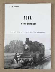 ELNA DAMPFLOKOMOTIVEN: GENORMTE LOKOMOTIVEN FÜR PRIVAT- UND KLEINBAHNEN 1977 - Picture 1 of 6