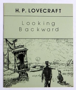 HP LOVECRAFT Looking Backward 1st Ed Necronomicon Press 1st P July 1980 - Foto 1 di 4