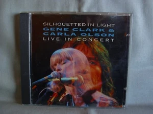 Gene Clark & Carla Olson- Live in Concert- Silhouetted in Light- DEMON 1992- RAR - Bild 1 von 1