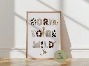 Safari Animal Nursery Print, Born to Be Wild Quote, Nursery Print Playroom Kids - Picture 1 of 14