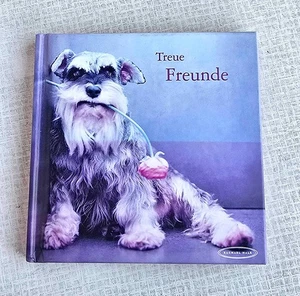 KLEINES BÜCHLEIN - TREUE FREUNDE - MINIBUCH - MIT ZITATEN/FOTOS FÜR HUNDEFREUNDE - Bild 1 von 6