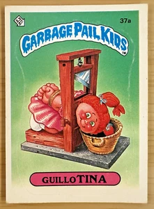 GPK ~ Topps ~ Garbage Pail Kids ~ GUILLOTINA ~ 37a ~ 1985 Series 1 ~ OS1 ~ - Bild 1 von 4
