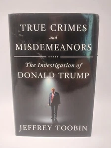 True Crimes and Misdemeanors by Jeffrey Toobin Trump Investigations - Imagen 1 de 9