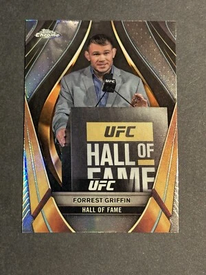 2024 Topps Chrome UFC Forrest Griffin EMB-9 Hall Of Fame Refractor - Image 1 of 3