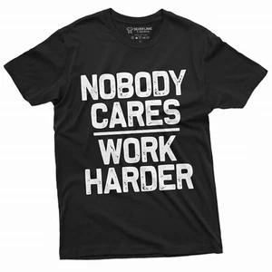 Lustiges Herrenshirt Who cares work harder sarkastischer Humor Geburtstagsgeschenk Unisex T-Shirt - Bild 1 von 8