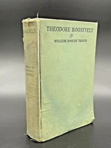 Theodore Roosevelt von William Roscoe Thayer "Eine intime Biographie" 1919 1. Auflage - Bild 1 von 18
