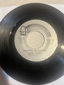 Terry Jacks "Seasons in the Sun" 45 Record on BELL Label...70s Pop Rock in VG+ - Picture 1 of 2