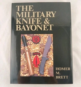 The Military Knife & Bayonet-Hardcover By Homer M. Brett-NEW! - Imagen 1 de 13