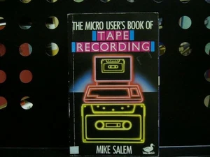 The Micro user's book of Tape Recording Salem, Mike : - Picture 1 of 1