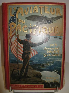 DRIANT AVIATEUR PACIFIQUE 1909 Illustré DUTRIAC CARTONNAGE ANTICIPATION AVIATION - Picture 1 of 10