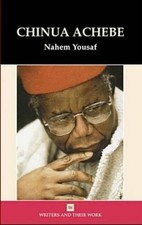 Chinua Achebe (Writers and their Work), Yousaf 9780746308851 Free Shipping..