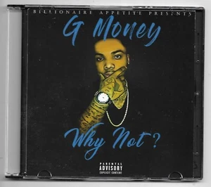 G-MONEY - WHY NOT? * COLORADO * 2018 * LOCAL ONLY * VERY RARE * OOP - Bild 1 von 2