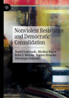 Lambach, Daniel Nonviolent Resistance And Democratic Con Book NEW