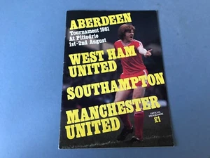 Programa Torneo Aberdeen 1981 West Ham Southampton Manchester United - Imagen 1 de 5