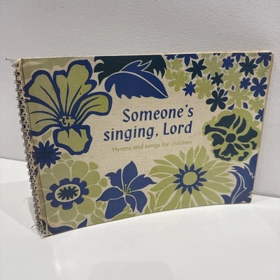 Someone's Singing, Lord Vintage School Assembly Piano Song Album Rare 1974 Ed - Image 1 of 4