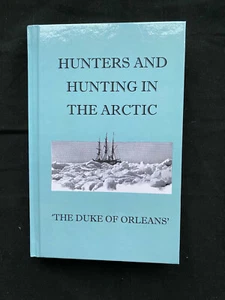 BIG GAME HUNTING ARCTIC BEAR RIFLES SHOOTING ORLEANS TRAPPING WALRUS SEALS - Picture 1 of 1
