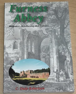 FURNESS ABBEY HISTORY Dissolution Cistercian Monastic Ruins Cumbria Lancashire - Imagen 1 de 1