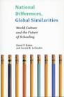 National Differences, Global Similarities: World Culture And The Future O - Good