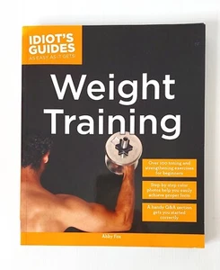 Weight Training Book - Idiot's Guides Weight Training Abby Fox - Picture 1 of 17