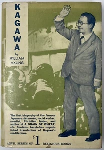 SIGNED by Toyohiko Kagawa Book William Axling 1932 Hardback Christian Pacifist - Picture 1 of 16