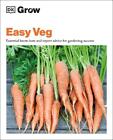 Grow Easy Veg Essential Know How And Expert Advice For Gardening Success By Whi