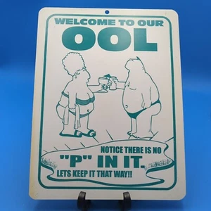 WELCOME TO OUR OOL Embossed Sign Pool Patio Deck Man Cave Wall Decor Swiming - Picture 1 of 8