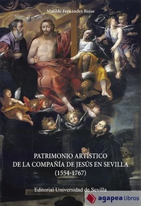 Patrimonio artístico de la Compañía de Jesús en Sevilla. NUEVO. ENVÍO URGENTE - Imagen 1 de 1