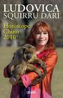 Horoscopo Chino 2016 (Astrologia) (Spanish Edition) By Squirru Ludovica Dari Vg+
