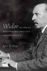 John R Near Widor On Organ Performance Practice And Technique (Relié)