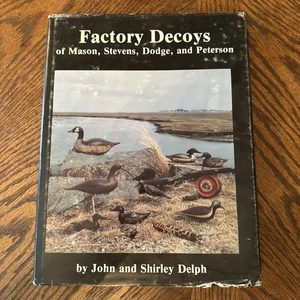 Factory Decoys of Mason, Stevens, Dodge and Peterson 25A4643 - Picture 1 of 3