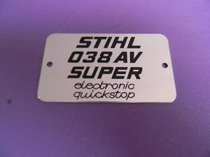 FÜR STIHL MOTORSÄGE NAMENSSCHILD MODELLSCHILD 038 AV SUPER ELECTRONIC QUICKSTOP - Bild 1 von 1