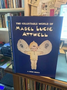 Henty: The Collectable World of Mabel Lucie Attwell 1999 Very Good Art 1st HB - Picture 1 of 1