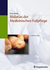 Bildatlas der Medizinischen Fußpflege von Bittig, Fritz | Buch | Zustand gut